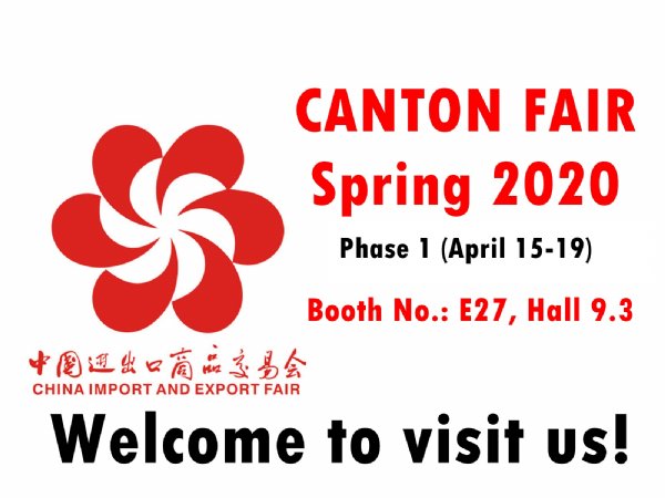 We are attending Canton Fair Spring 2020 (Phase I, April 15-19)